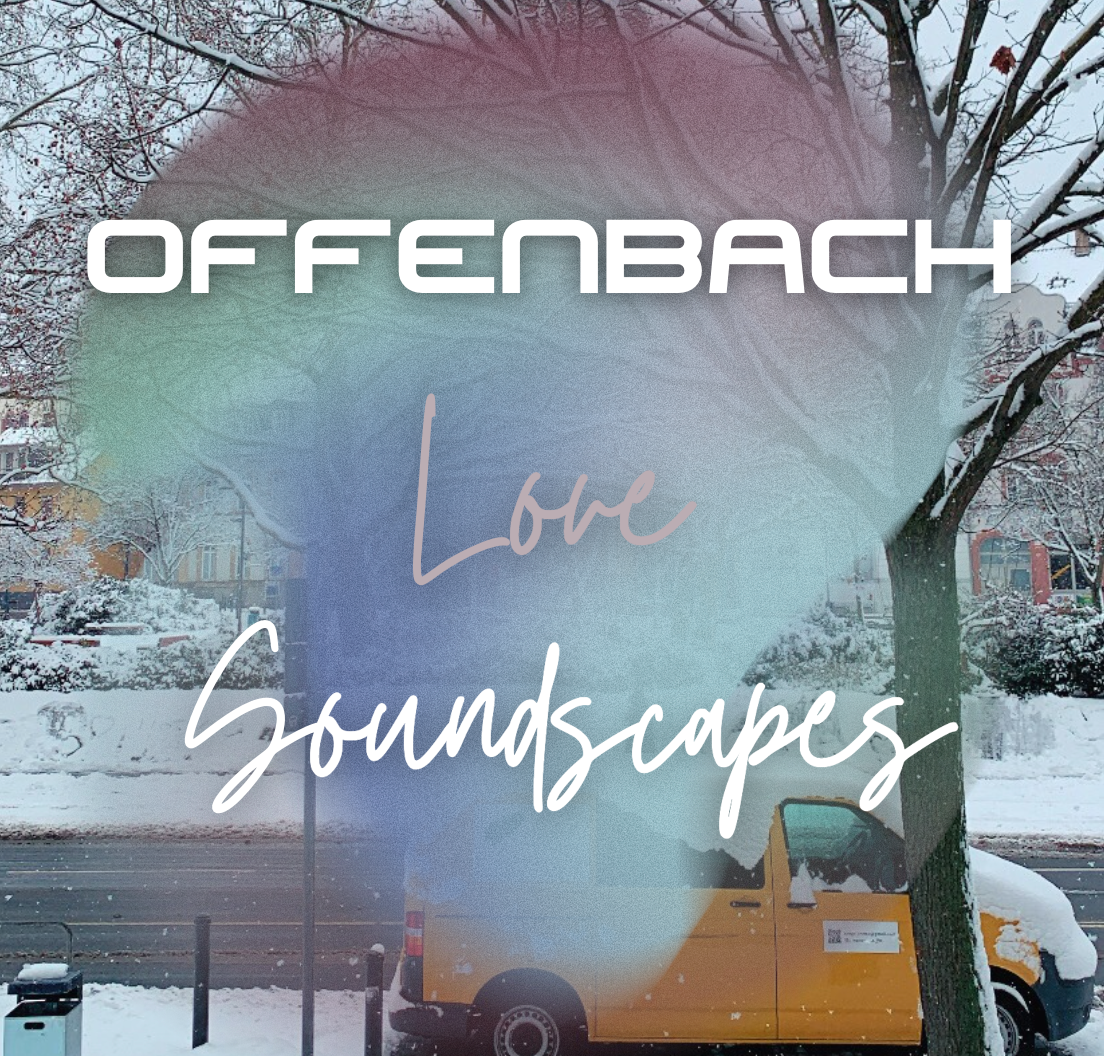 Offenbach Love Soundscapes 27.01.26 w/ Amina 