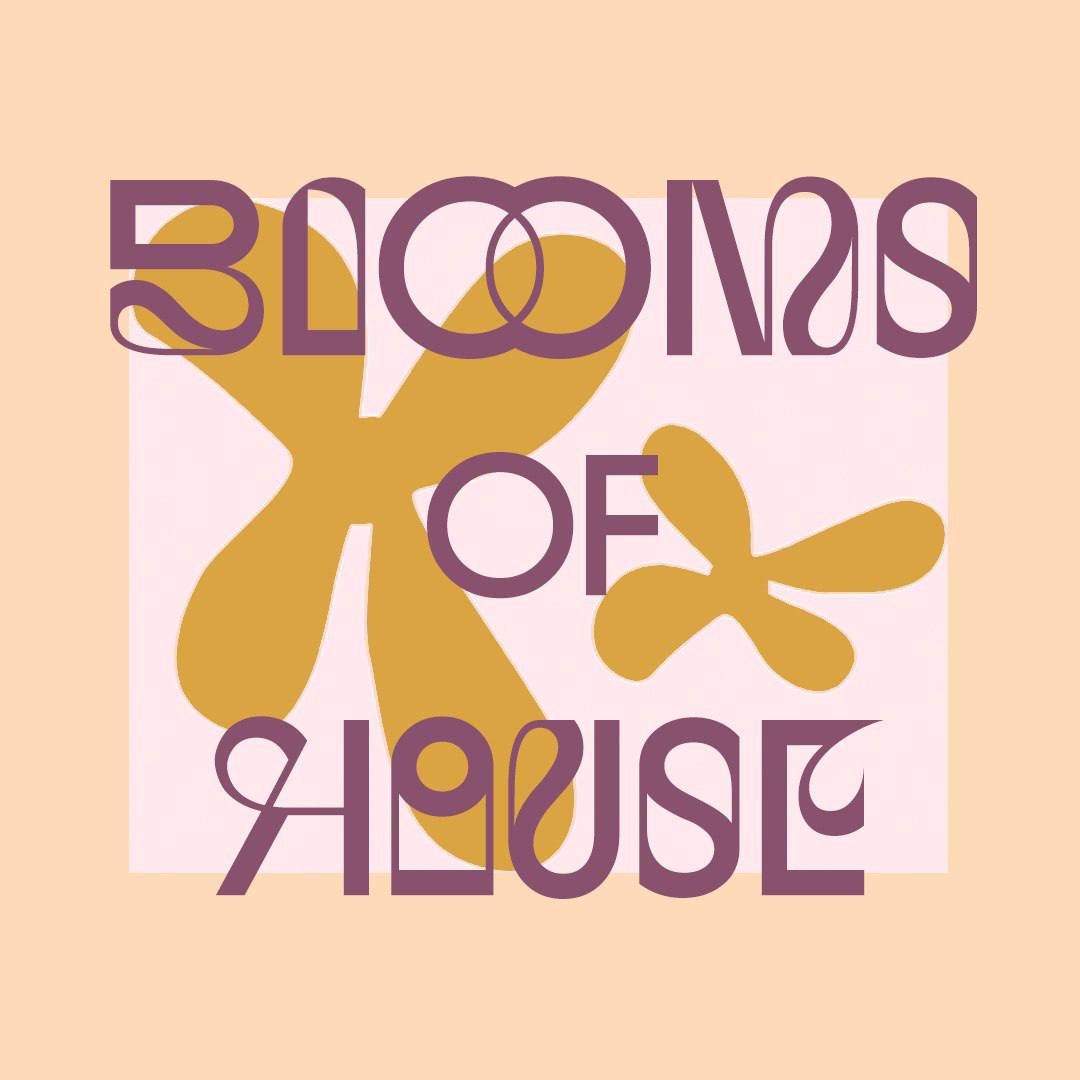 Blooms of House w/ HOTS 29.10.25 