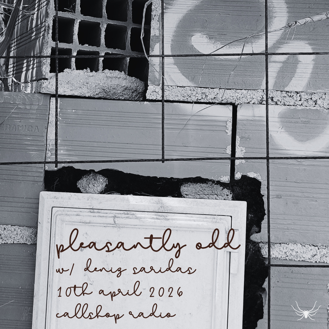 Pleasantly Odd w/ Deniz Saridas 10.04.26