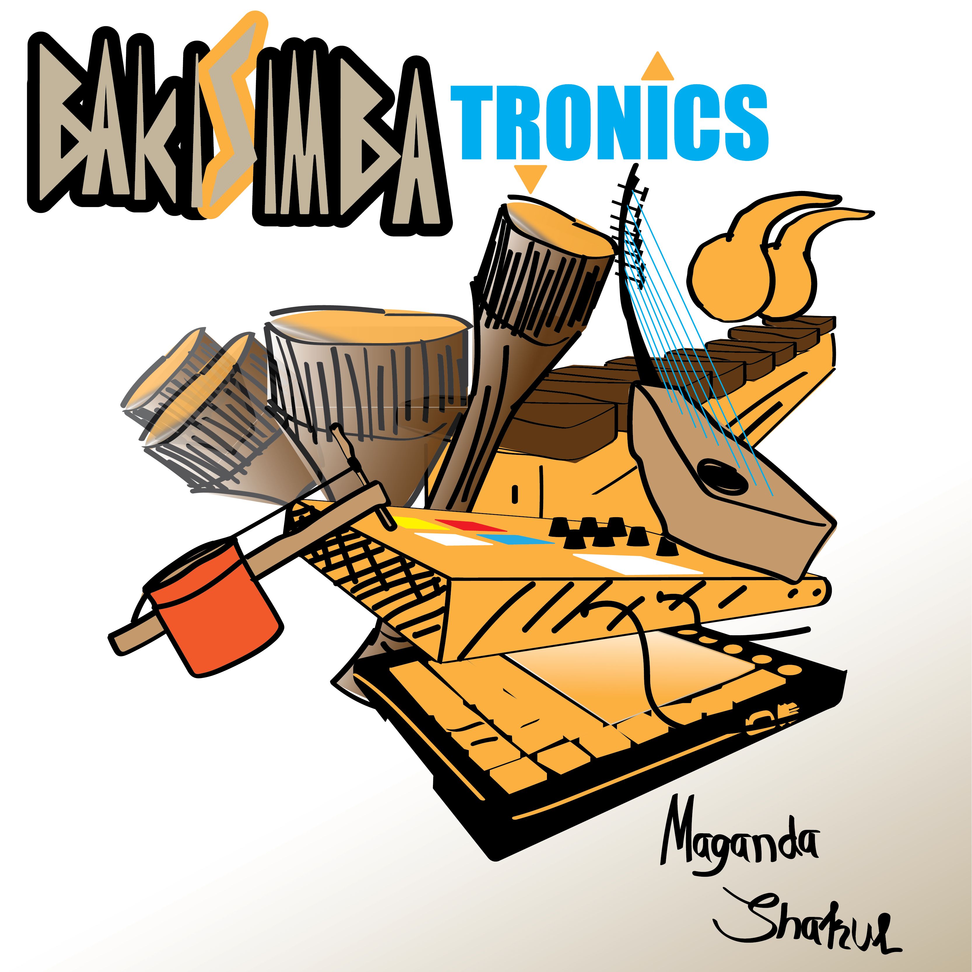 Bakisimbatronics w/ Maganda Shakul 10.06.25