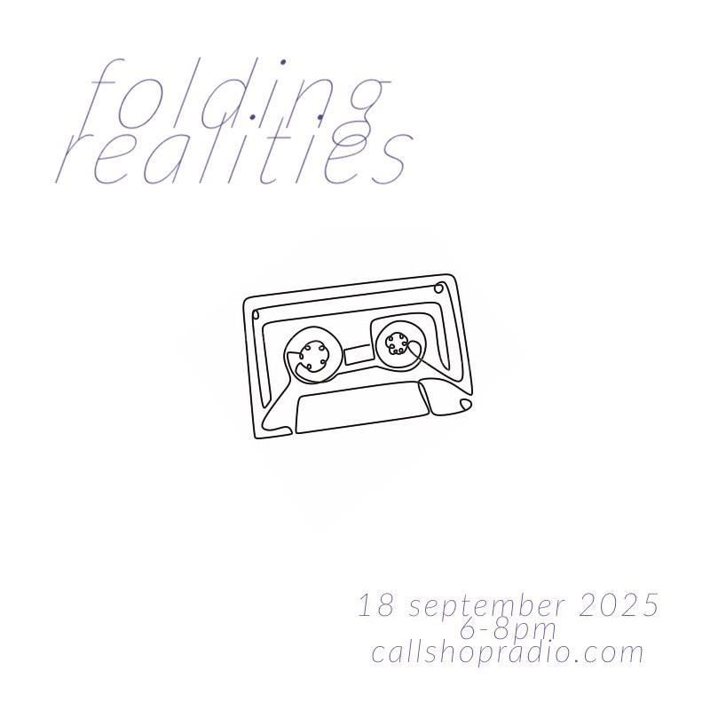 Folding Realities w/ John Horton 18.09.25