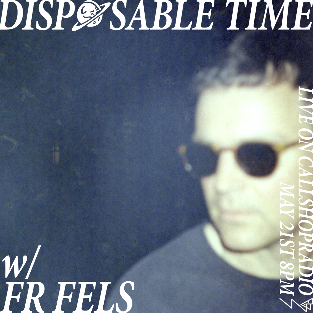 Disposable Time w/ fr fels 21.05.26