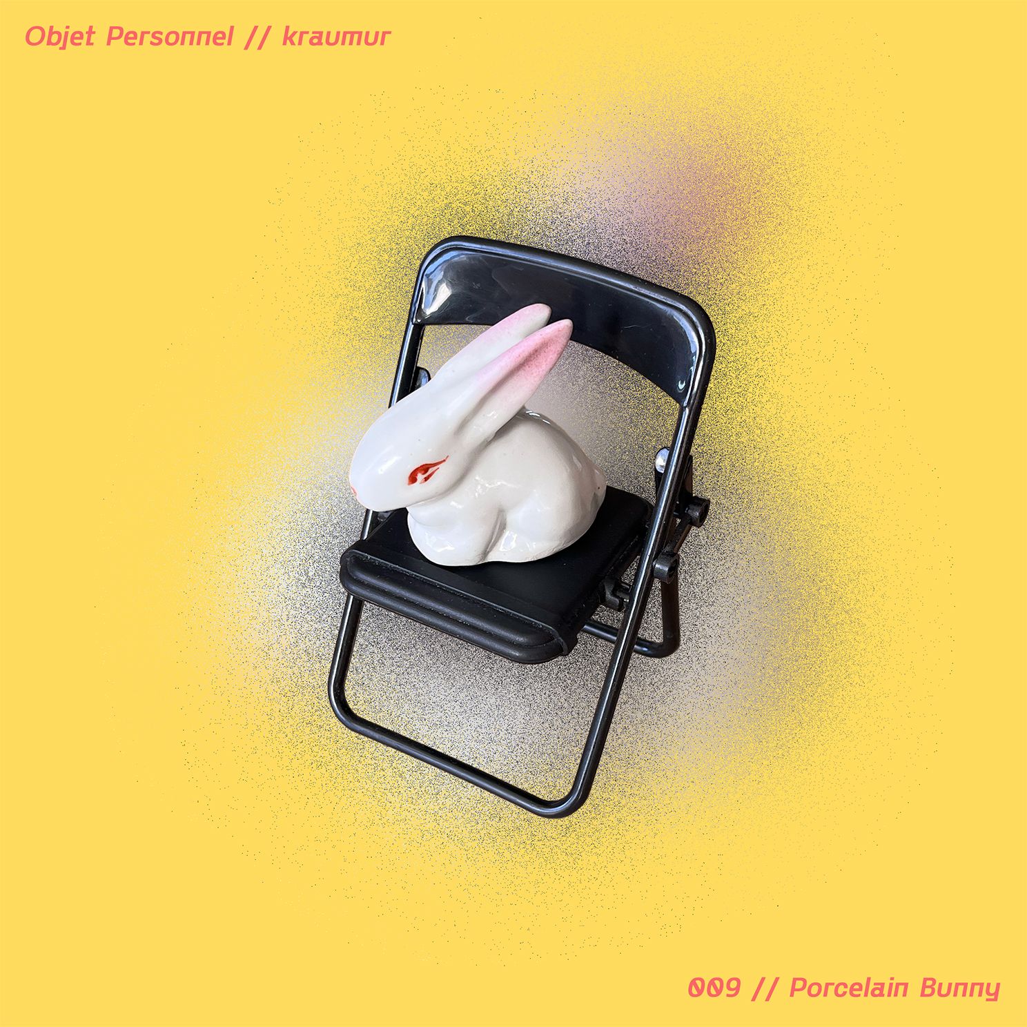 Objet Personnel w/ Kraumur 09.12.25