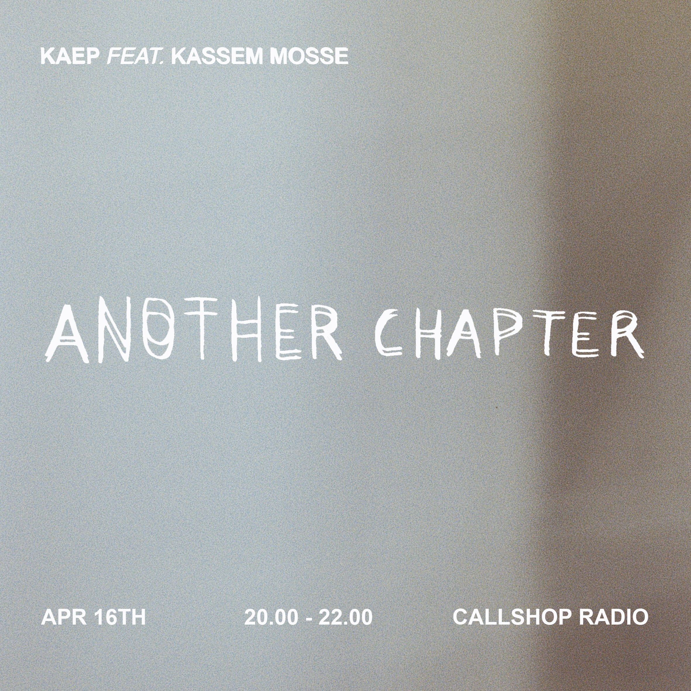 Another Chapter w/ Kaep & Kassem Mosse 16.04.26