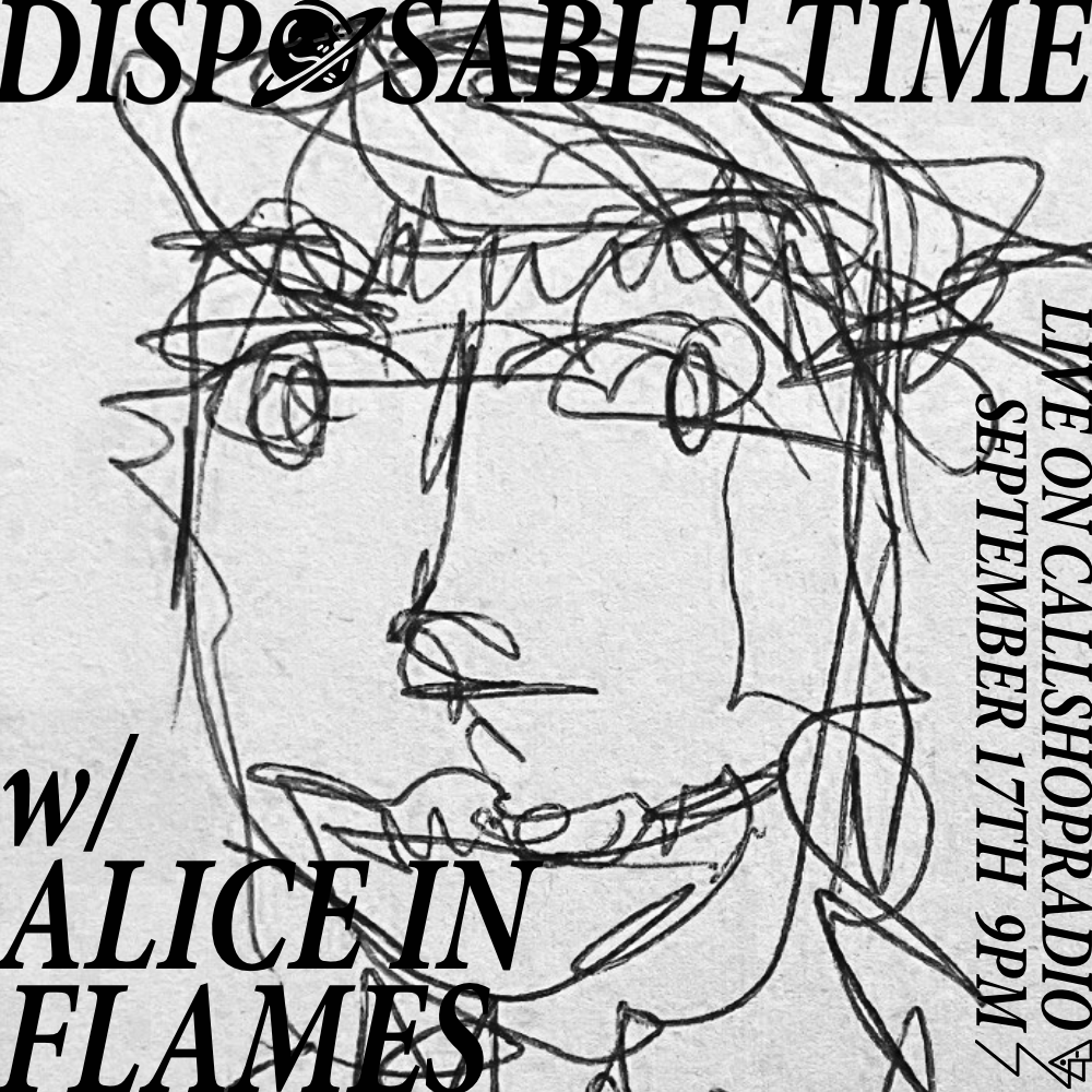 Disposable Time w/ Alice in Flames 17.09.26