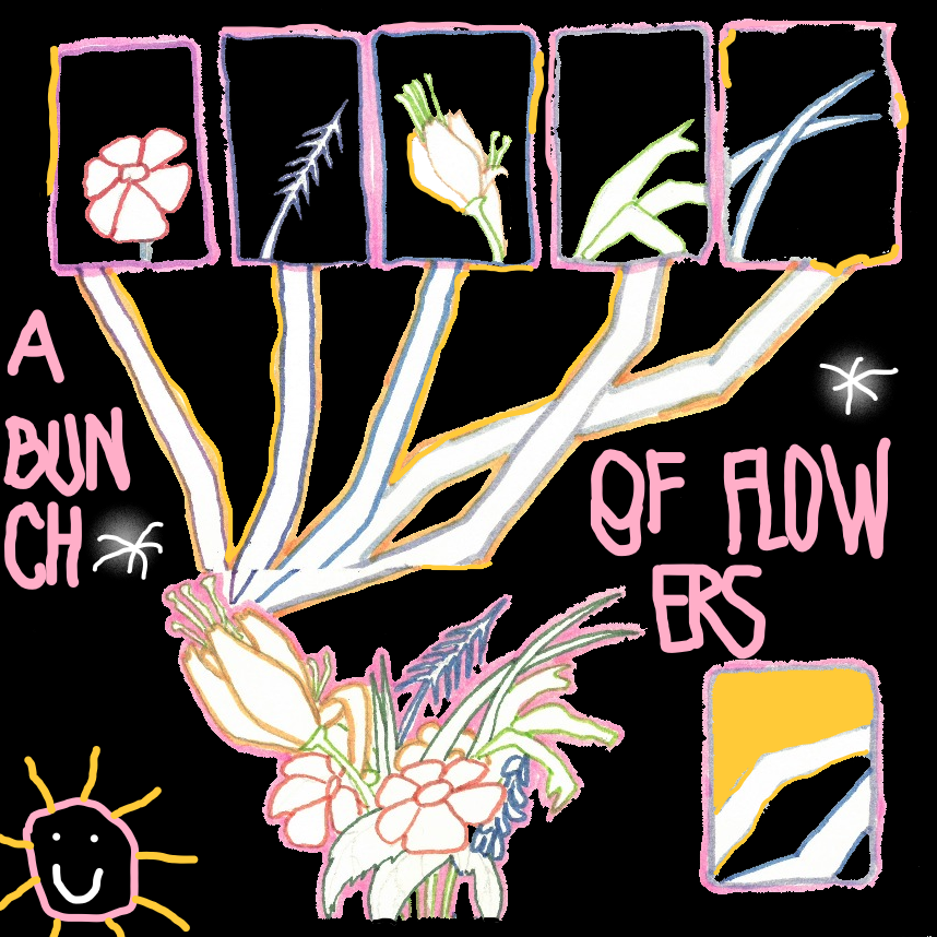 A Bunch Of Flowers 02.10.25