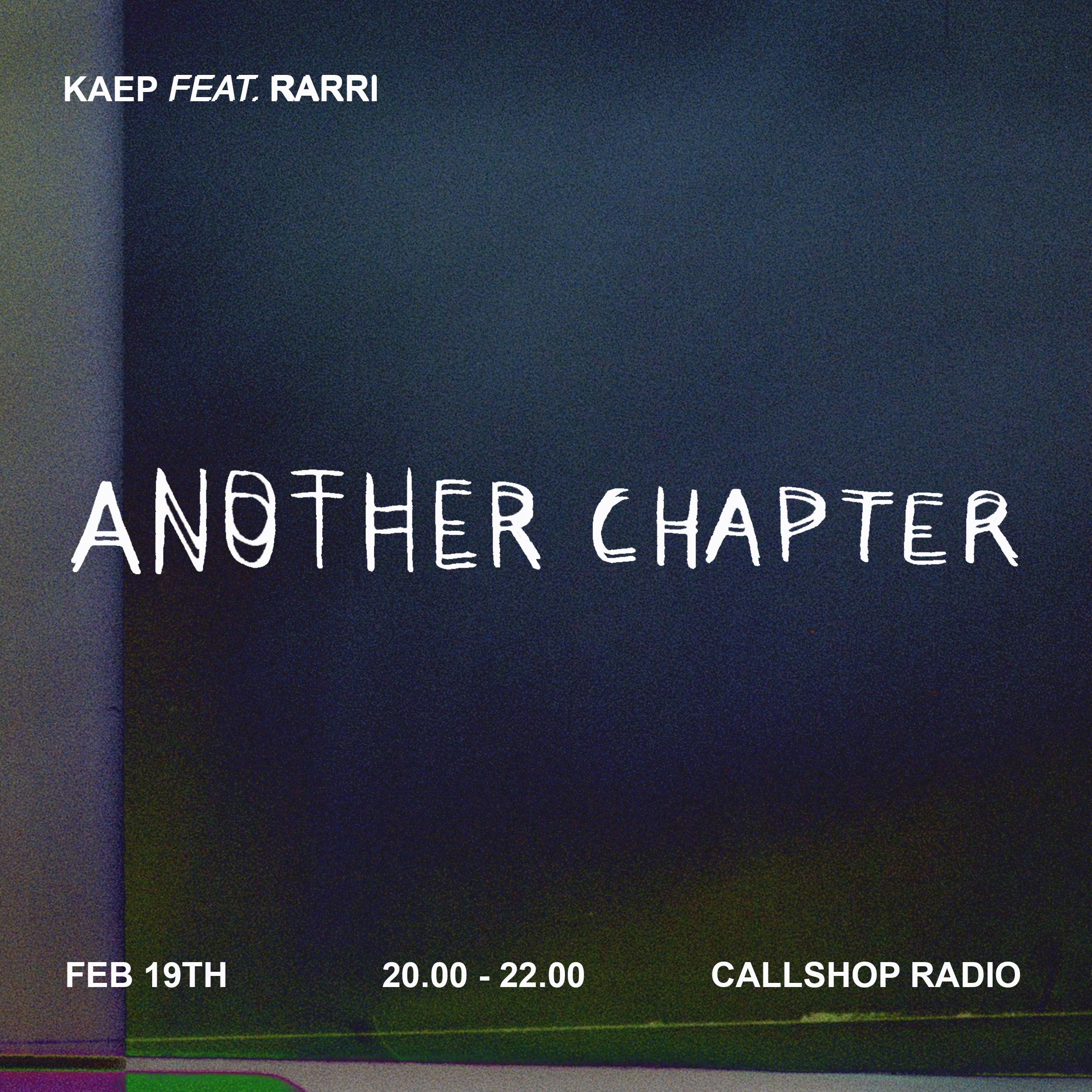 Another Chapter w/ Kaep & RARRI 19.02.26