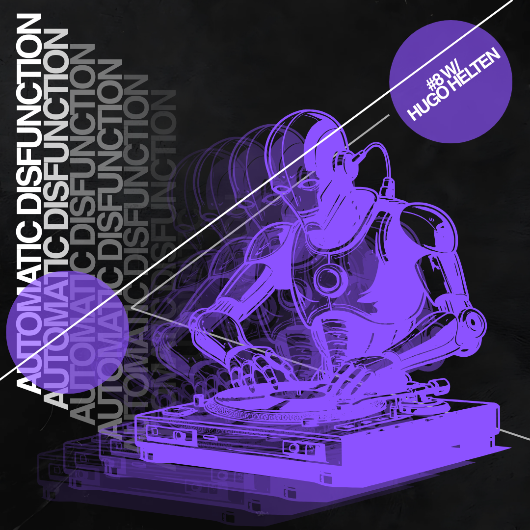 Automatic Disfunction w/ Hugo Helten 01.05.26
