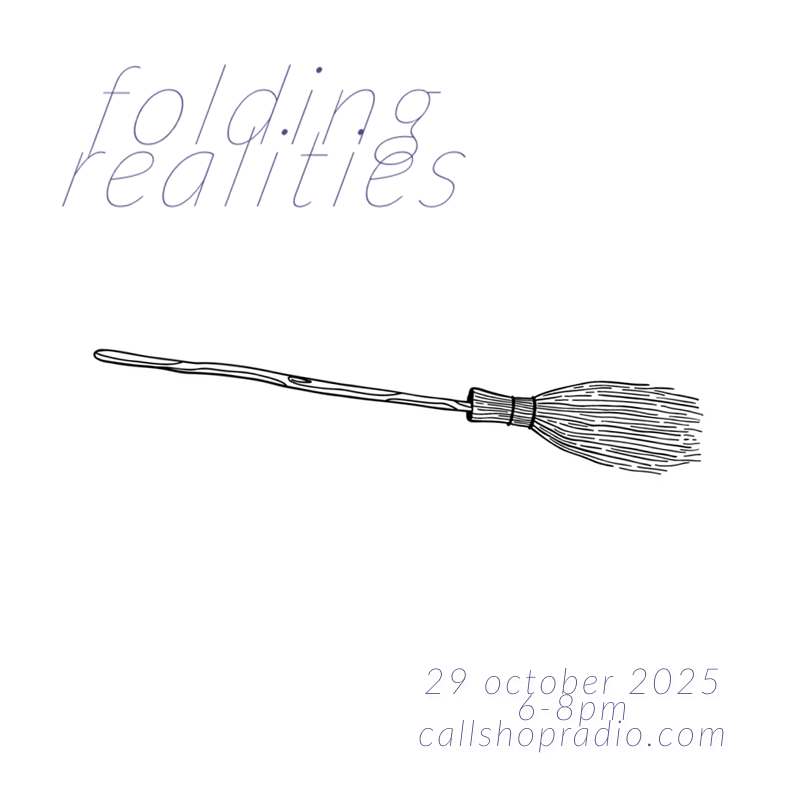 Folding Realities w/ John Horton 29.10.25 