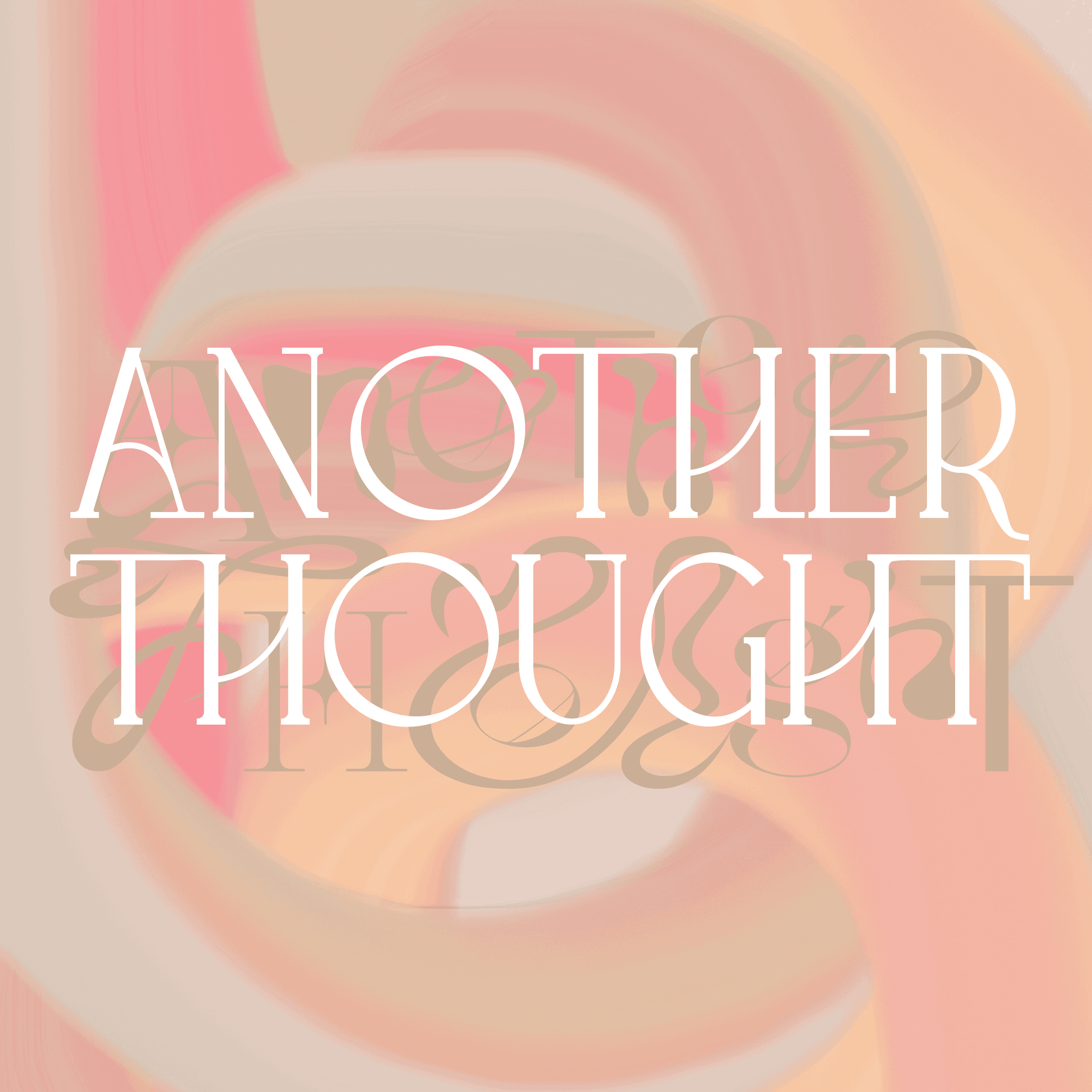 Another Thought w/ Felix A