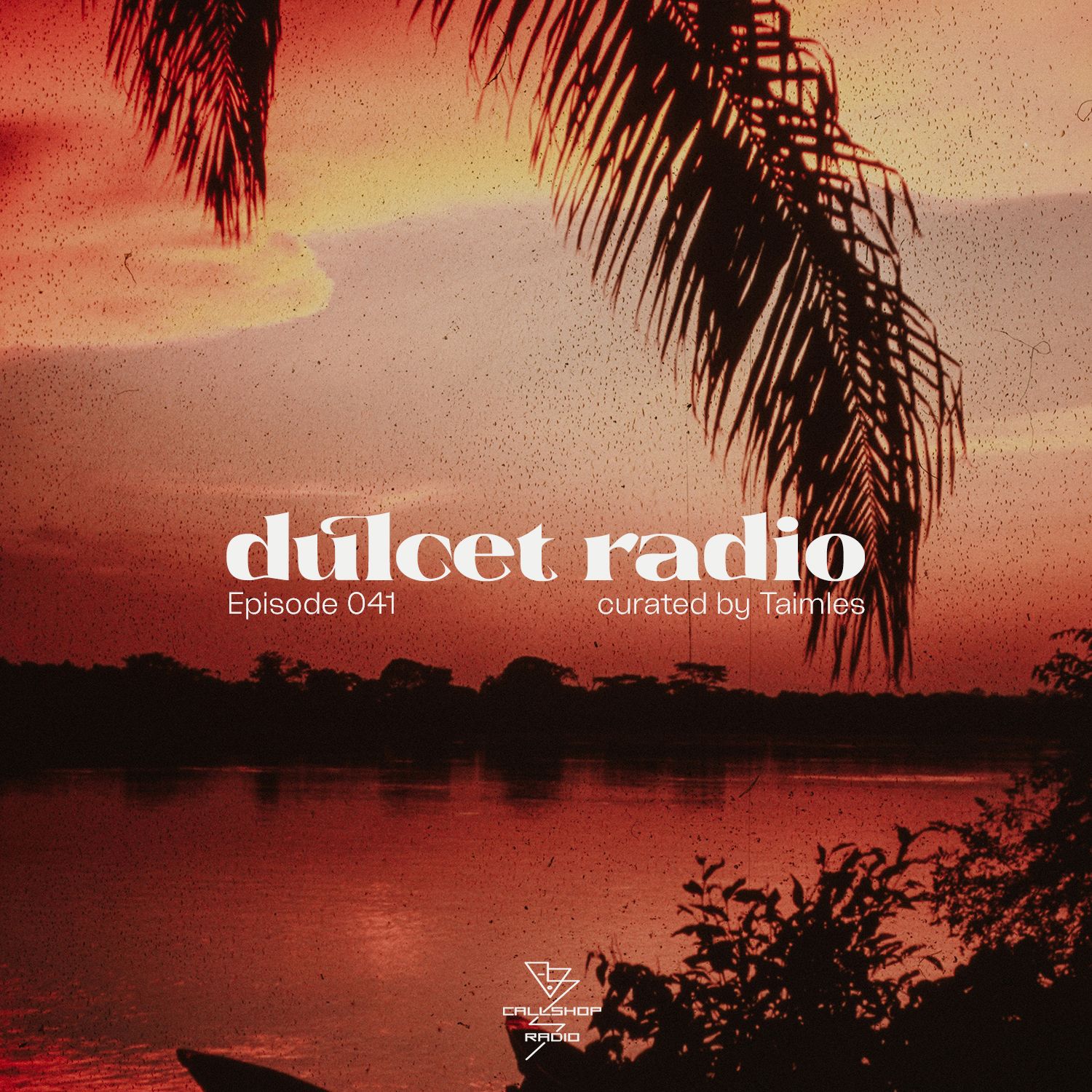 Dulcet Radio 041 w/ Taimles 19.08.26