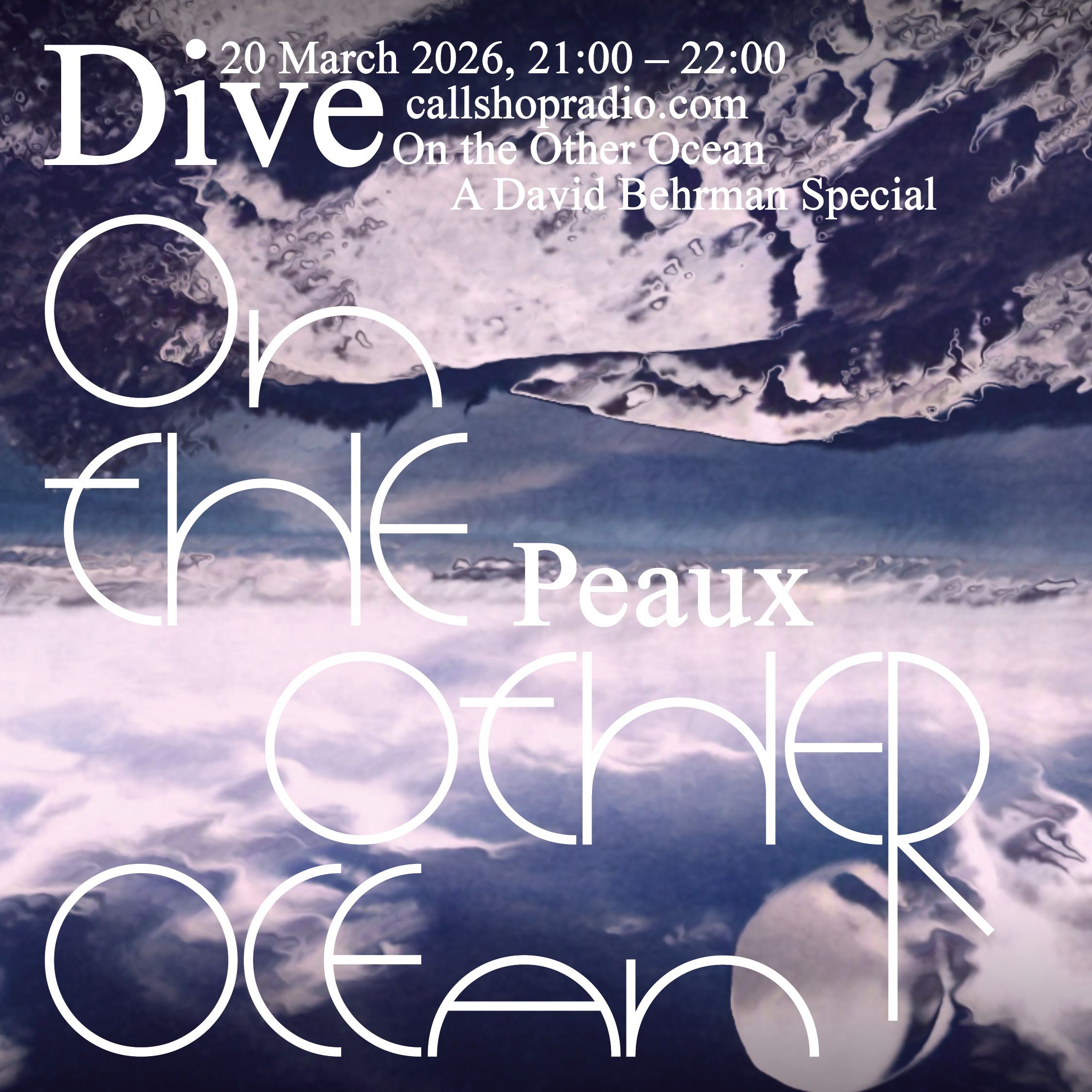 DIVE w/ Peaux 20.03.26