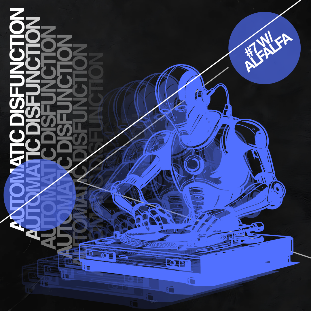 Automatic Disfunction w/ Alfalfa 03.04.26