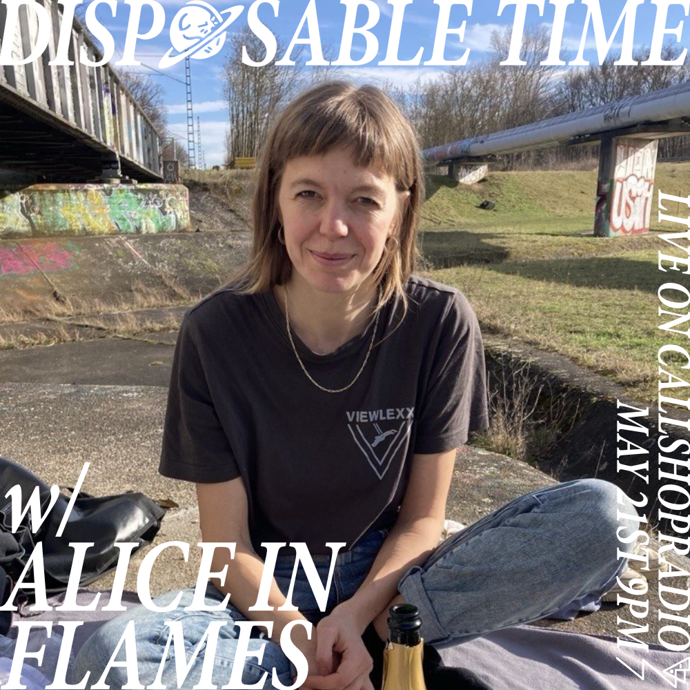 Disposable Time w/ Alice in Flames 21.05.26