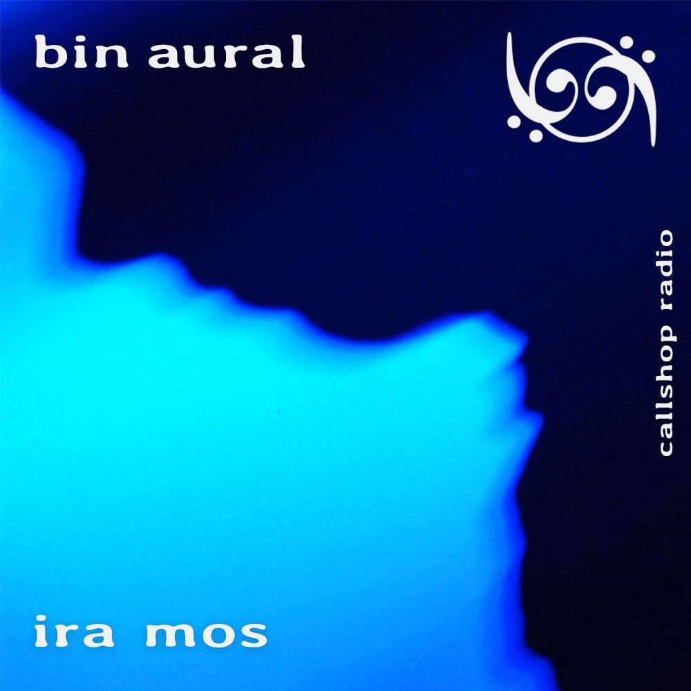bin aural  #24 w/ ira mos 21.04.26