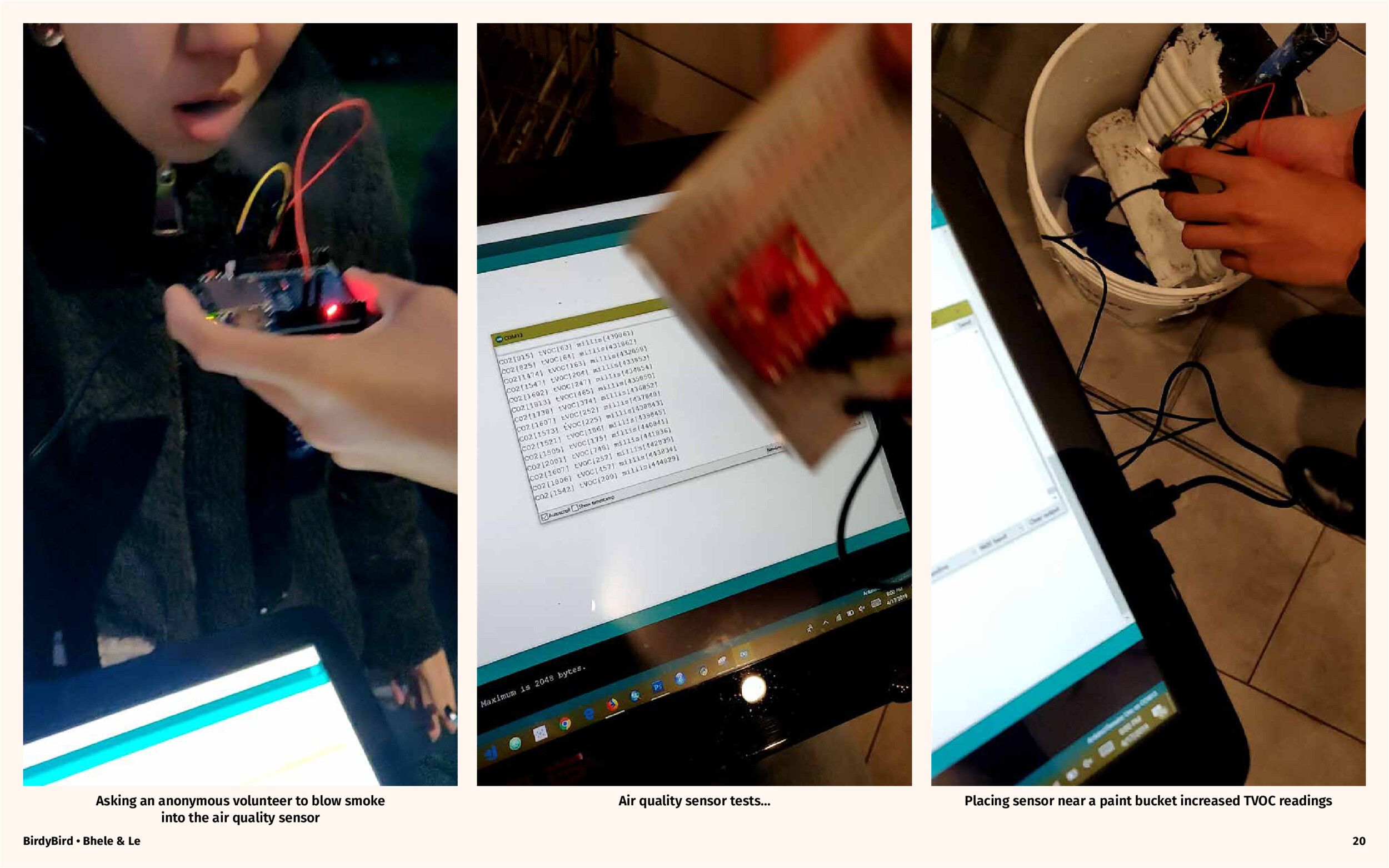Testing the air quality sensors with smoke and paint. Testing the air quality sensors with smoke and paint.