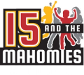 15 And The Mahomies