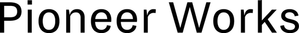 Pioneer Works (Board Member)