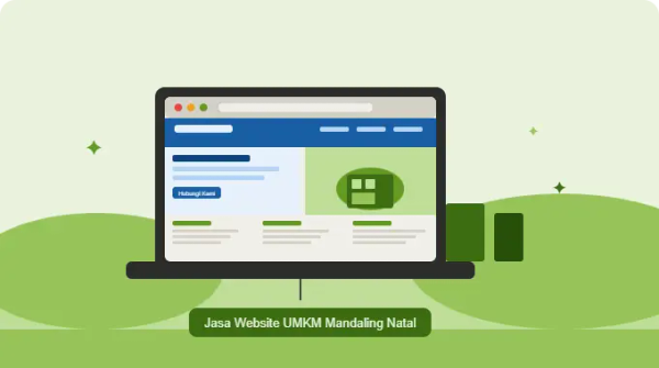 Jasa Pembuatan Website UMKM di Mandaling Natal Terpercaya
