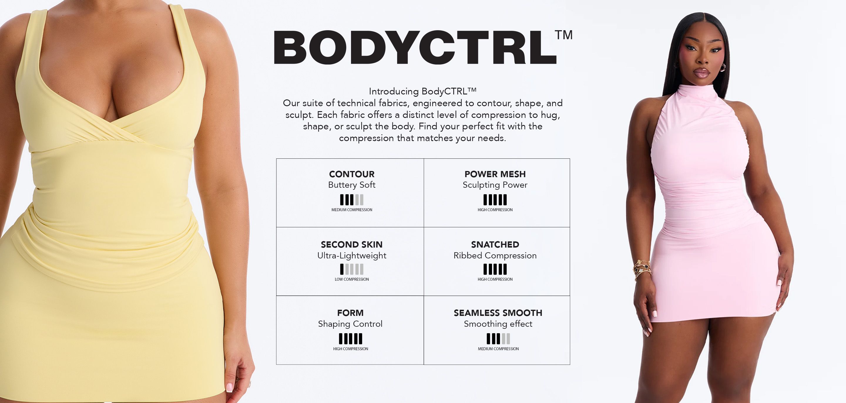Modelos en vestidos ajustados BodyCTRL™ amarillos y rosas. Promoviendo tejidos técnicos de compresión para contornear y esculpir.