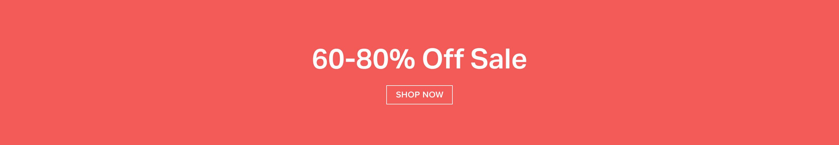 Red banner with '60-80% Off Sale' in white text and a 'SHOP NOW' button. Discover amazing deals and maximize your savings!