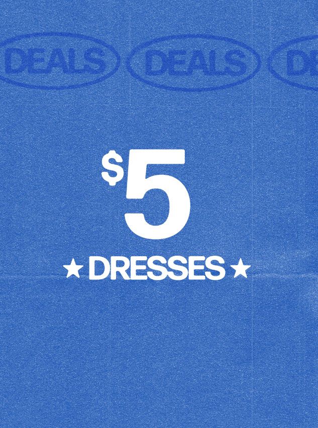 Text: '$5 DRESSES' in white on a textured blue background, with repeating faint 'DEALS' text. Promotes an incredible $5 dress sale.