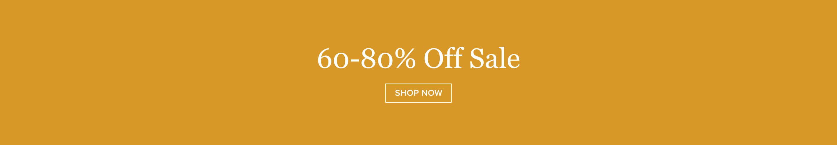 Large white text "60-80% Off Sale" on a mustard yellow background with a "SHOP NOW" button. Discover huge savings!