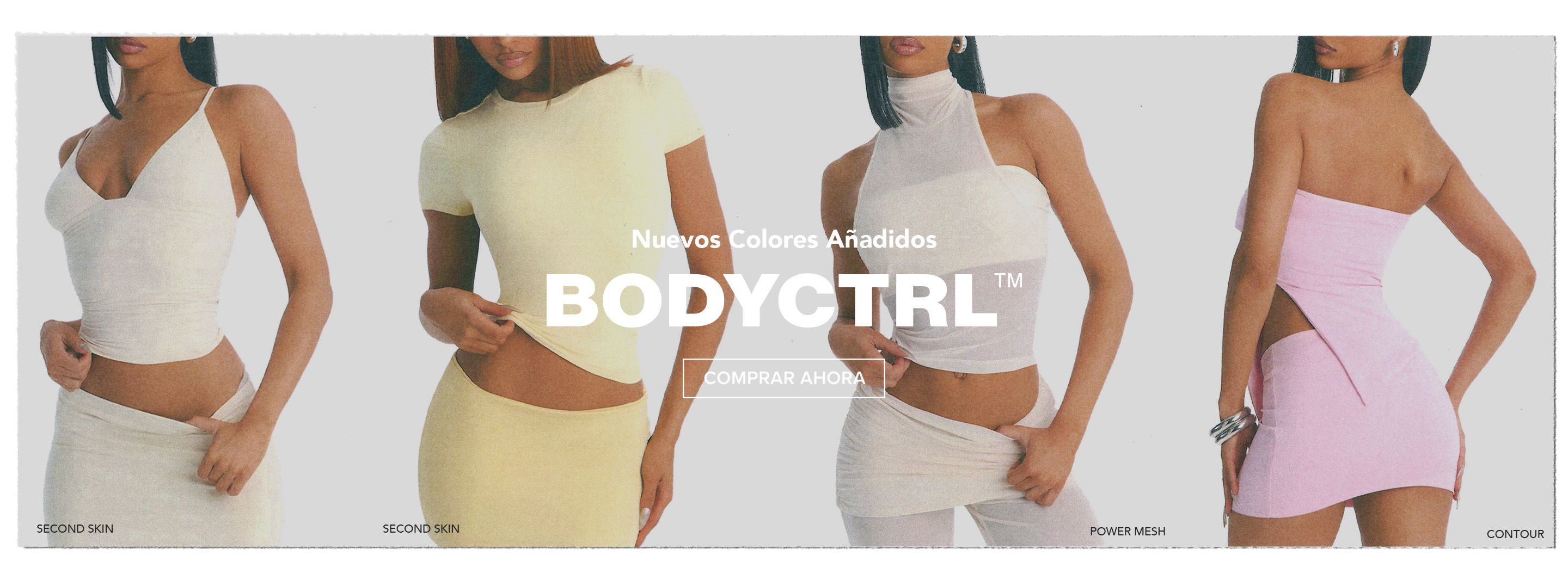 Cuatro modelos exhiben nuevos colores BODYCTRL: top crema segunda piel, camiseta amarilla, vestido contorno rosa, top power mesh blanco. ¡Compra ya!