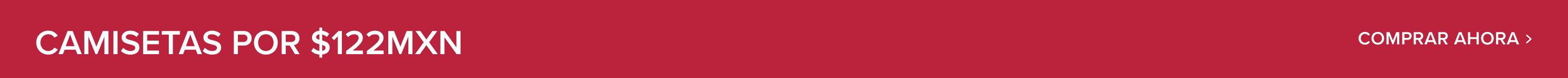 Banner rojo promocionando camisetas por $122MXN, con texto blanco y un claro llamado a la acción 'COMPRAR AHORA' para la oferta.