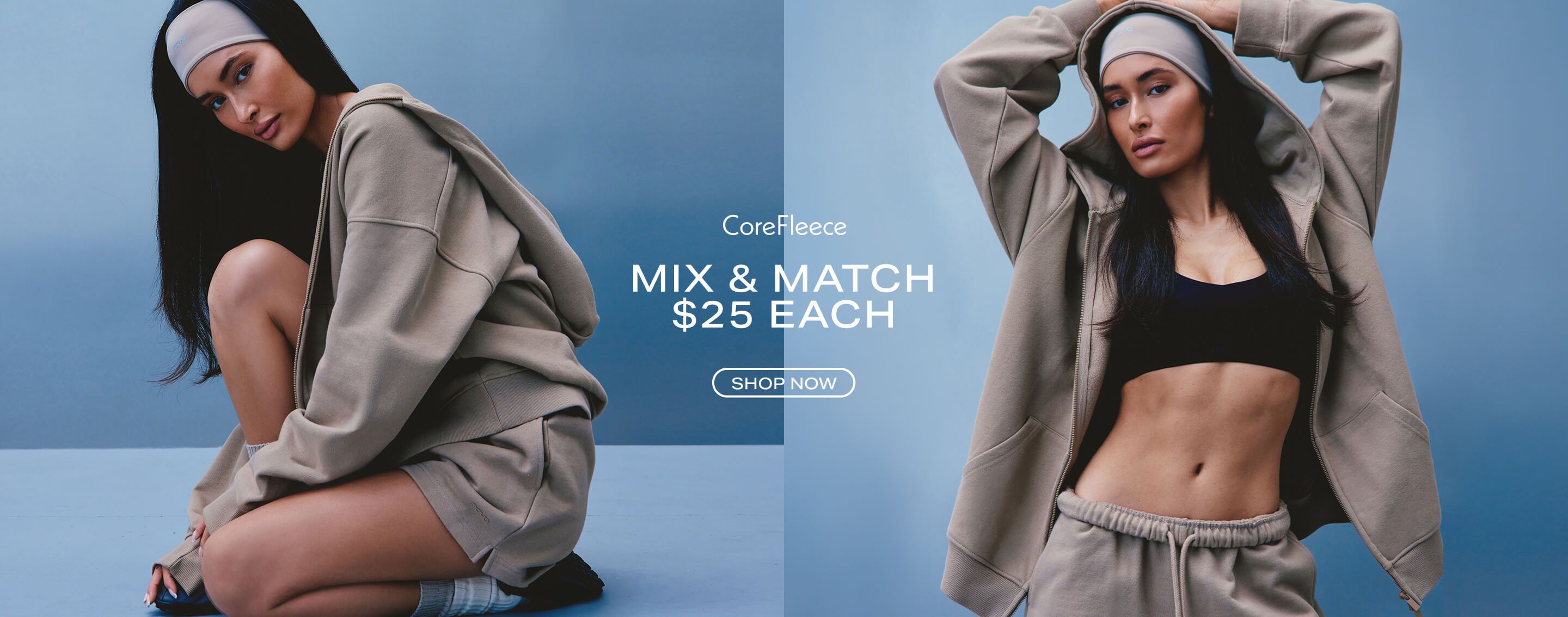 Woman in a beige CoreFleece hoodie and sweatpants on a blue background, advertising the $25 mix and match fleece activewear sale.