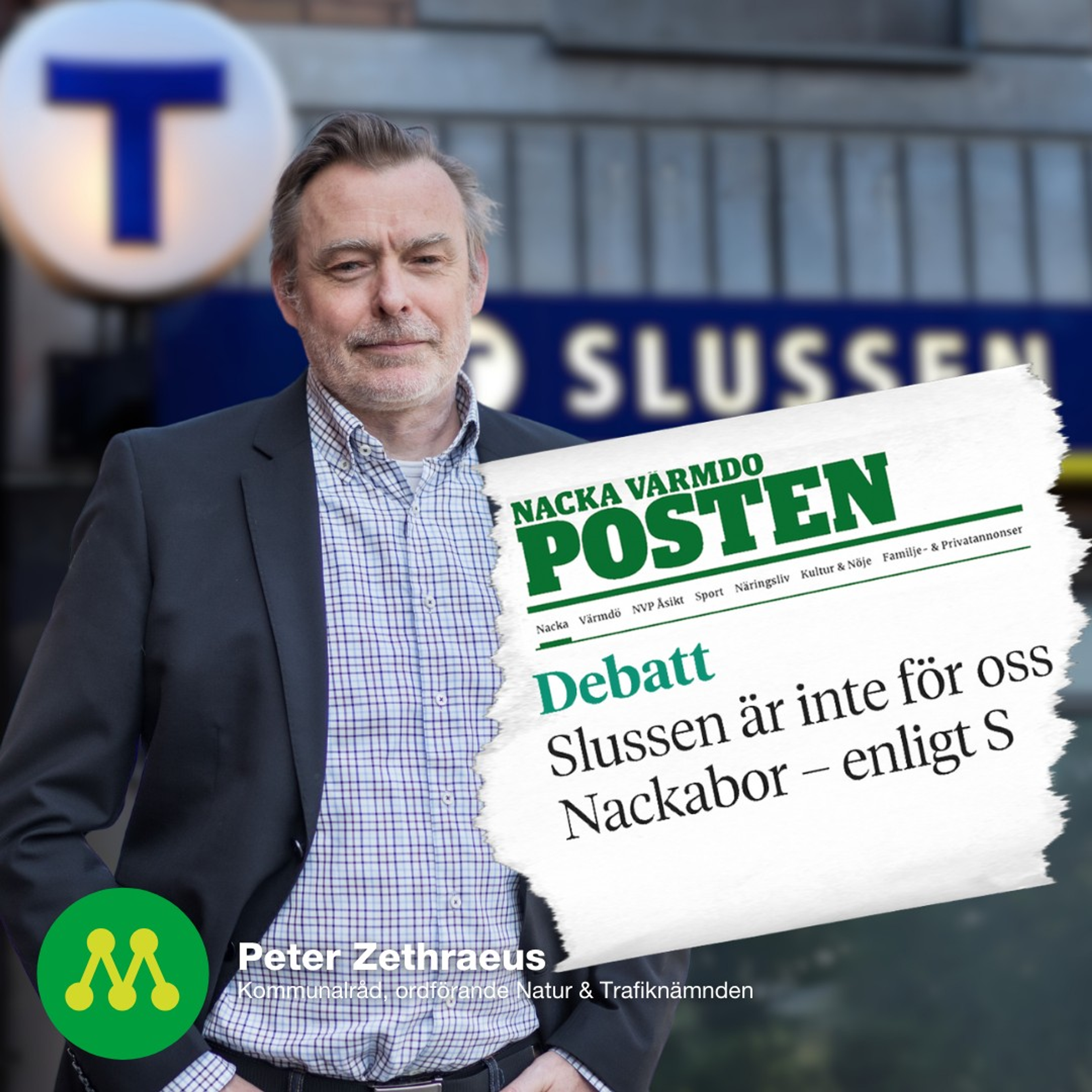 Slussen är inte för Nackaborna – enligt S