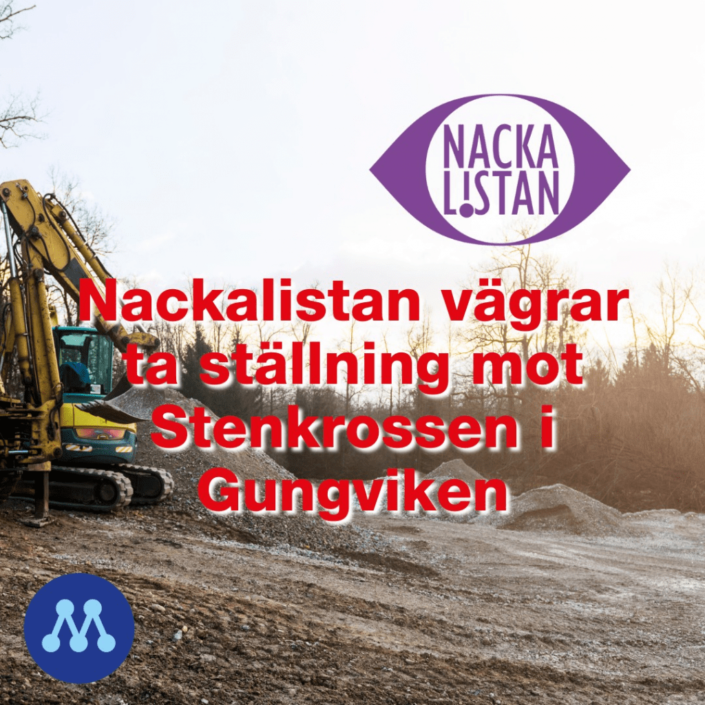 Nackalistan vägrar ta ställning mot Stenkrossen i Gungviken