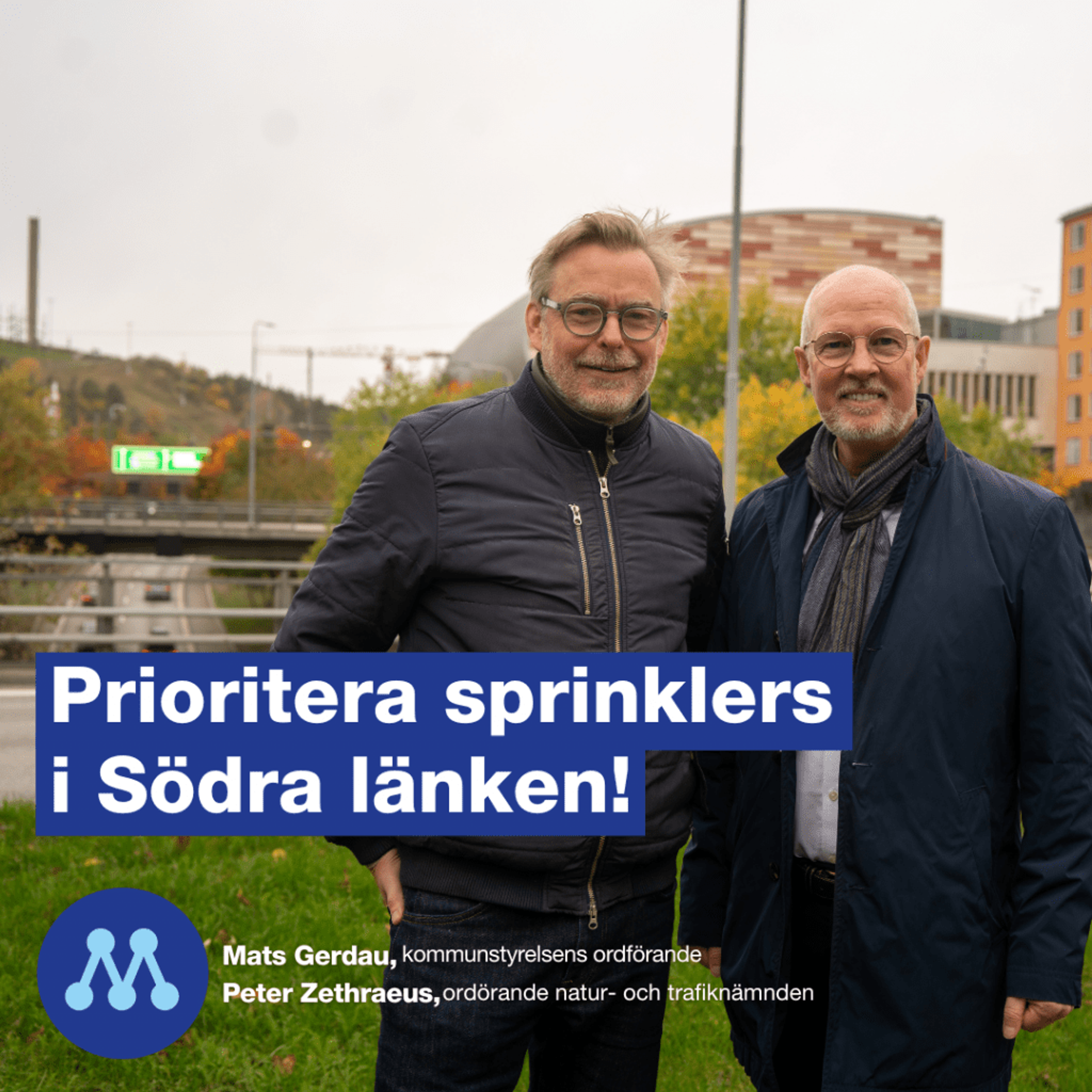 Södra länken 20 år – Moderaterna önskar sprinklers i present