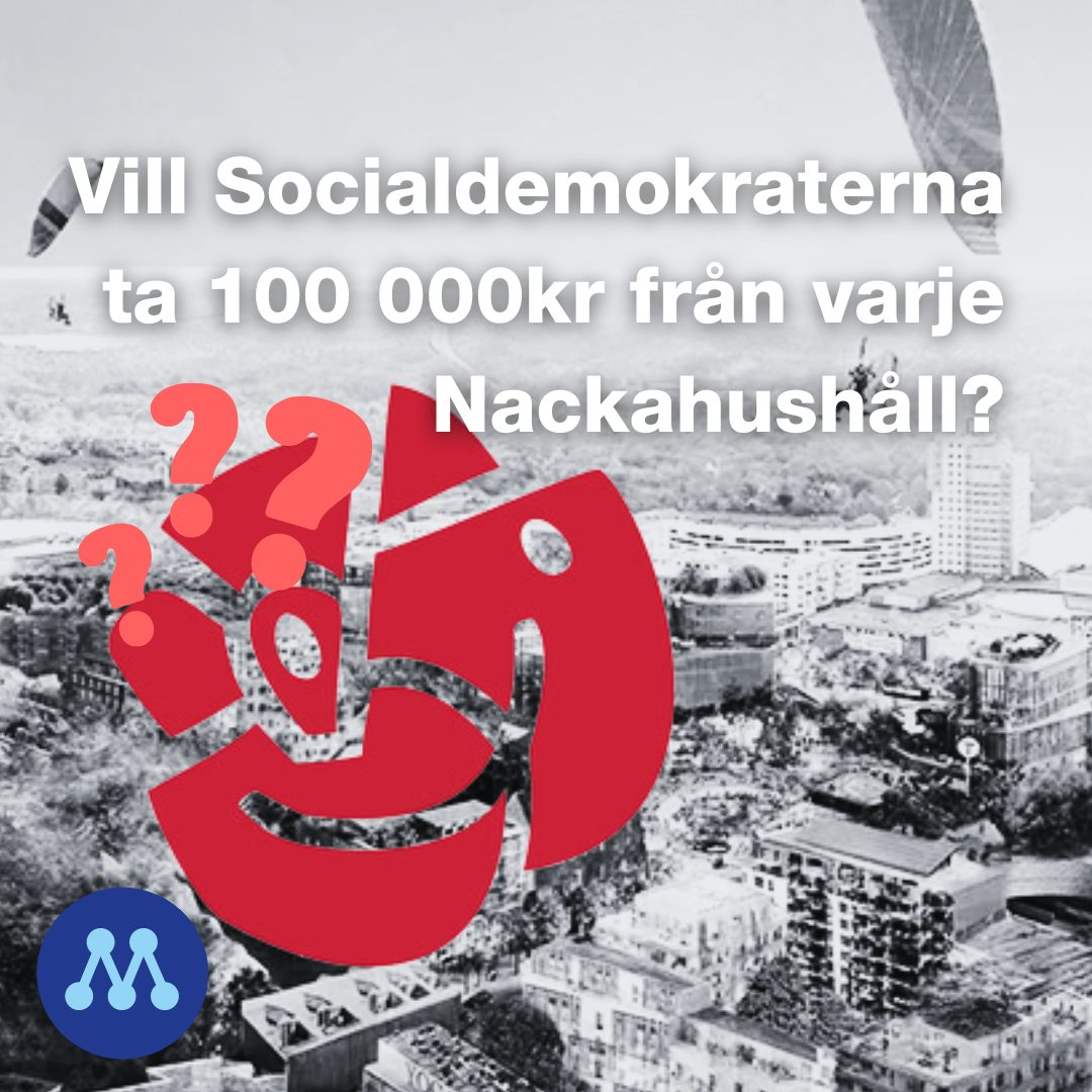 Vill Socialdemokraterna ta 100 000 från varje Nackahushåll?