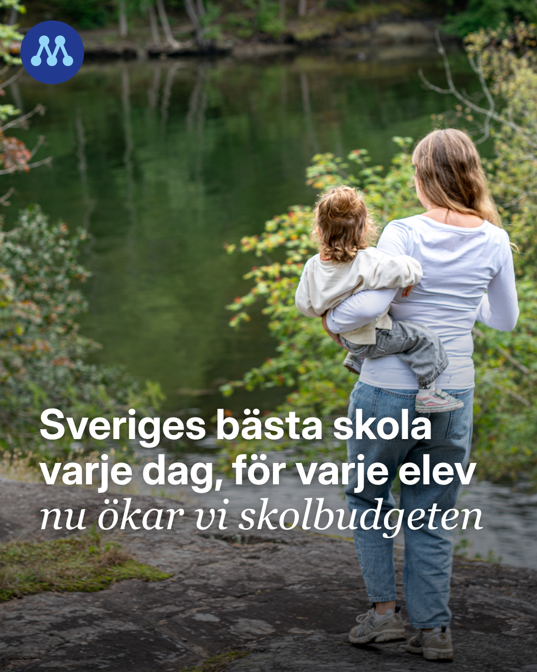Sveriges bästa skola för varje elev, varje dag – nu utökar vi skolbudgeten
