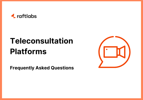 Teleconsultation Platforms - Frequently Asked Questions
