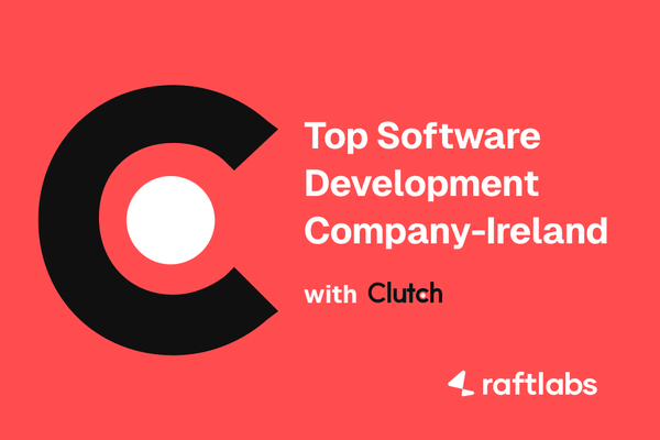 RaftLabs: Clutch Champion and Global Honors 2023 Recognition