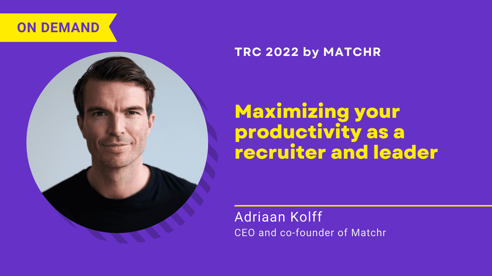 Maximizing your productivity as a recruiter and leader