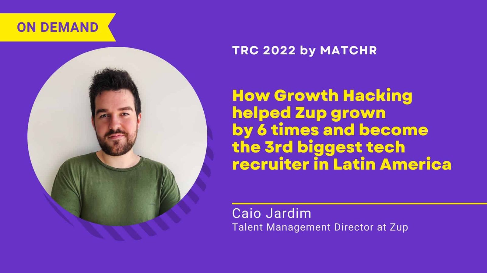 How Growth Hacking helped Zup grow by 6 times and become the 3rd biggest tech recruiter in Latin America