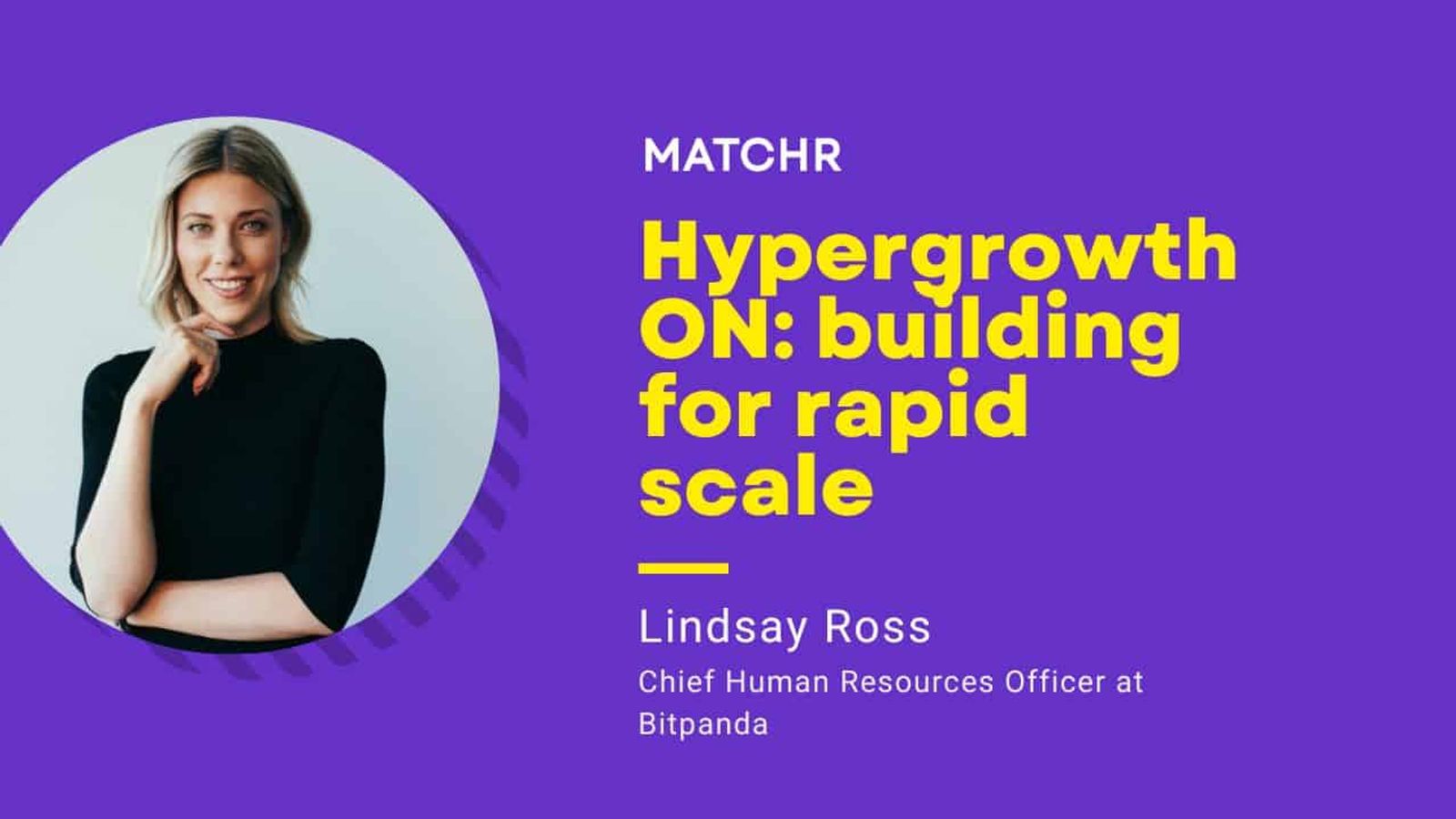 Hypergrowth ON: building for rapid scale