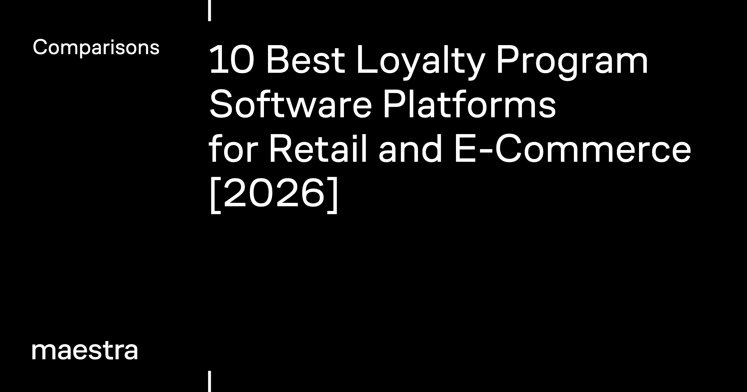 10 Best Loyalty Program Software Platforms [2026] | Maestra