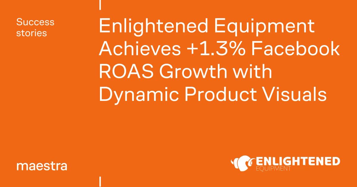 Enlightened Equipment keeps ad creative current as acquisition costs climb (Maestra case study)