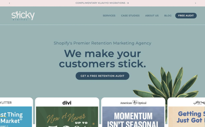 Sticky Digital homepage hero with the line Shopify’s Premier Retention Marketing Agency, the headline We make your customers stick, and client emails for Divi and American Optical