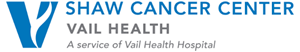 Vail Health, Shaw Cancer Center/Shaw at Home