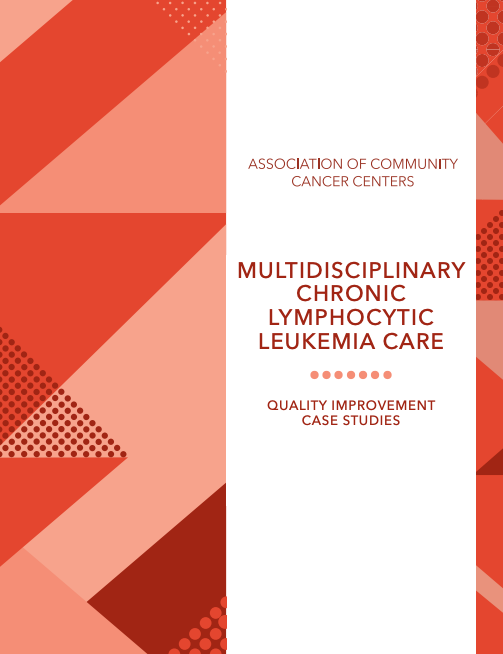 Multidisciplinary Chronic Lymphocytic Leukemia Care: Quality Improvement Case Studies