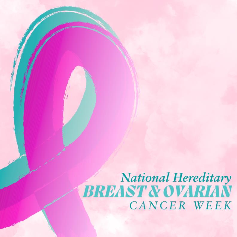 Expanding Care Through Genetic Testing: Hereditary Cancer Awareness Week