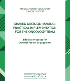 Shared Decision-Making: Practical Implementation for the Oncology Team