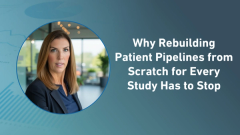 Why Rebuilding Patient Pipelines from Scratch for Every Study Has to Stop