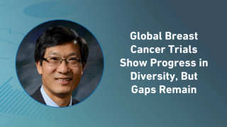 Global Breast Cancer Trials Show Progress in Diversity, But Gaps Remain