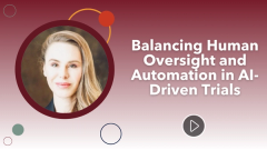 Balancing Human Oversight and Automation in AI-Driven Trials